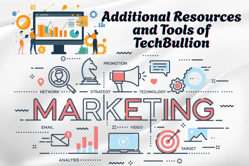 Additional Resources and Tools of TechBullion