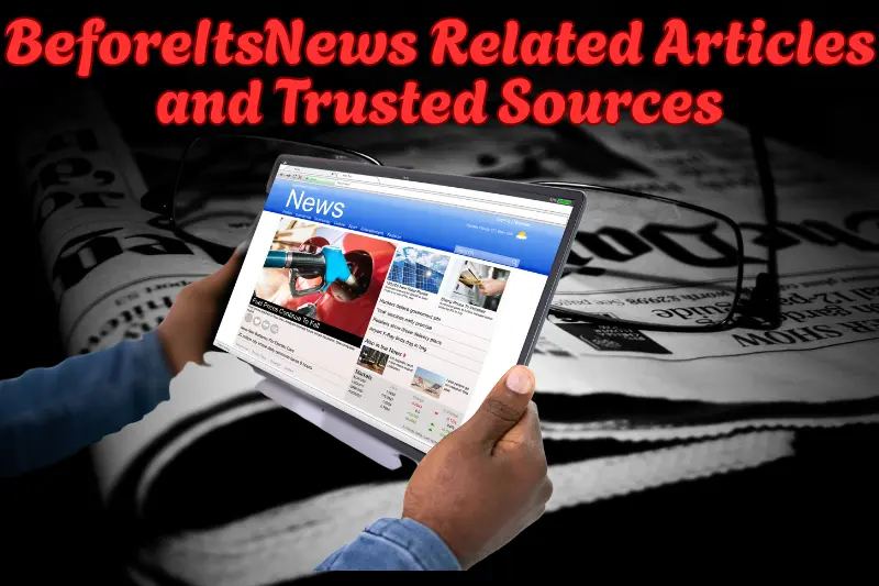 BeforeItsNews Related Articles and Trusted Sources