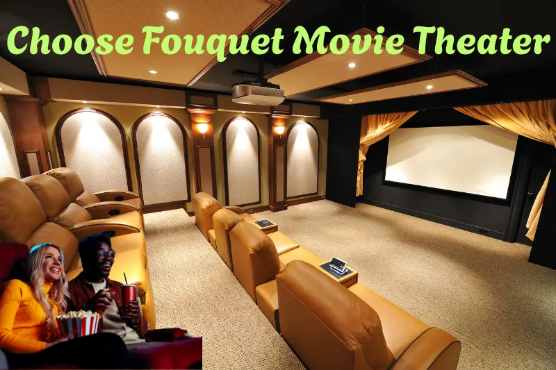 Choose Fouquet Movie Theater