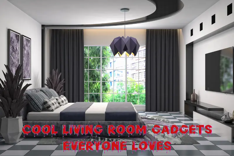 Cool Living Room Gadgets Everyone Loves