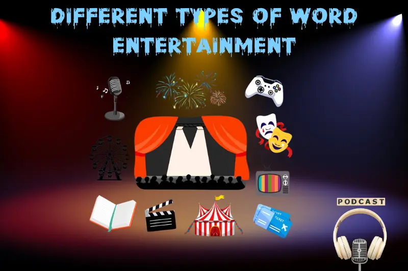 Different Types of Word Entertainment