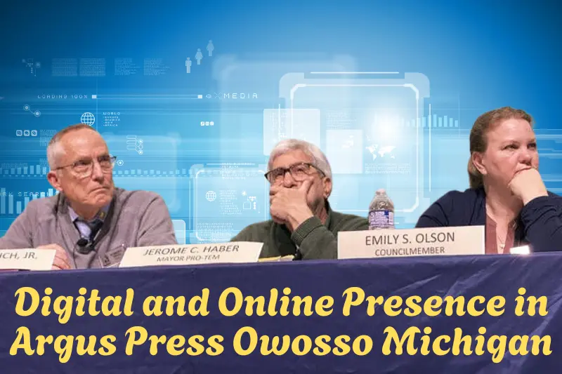Digital and Online Presence in Argus Press Owosso Michigan