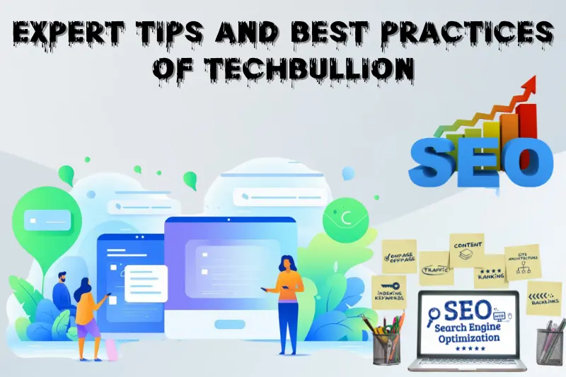 Expert Tips and Best Practices of TechBullion