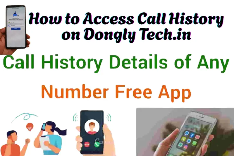 How to Access Call History on Dongly Tech.in