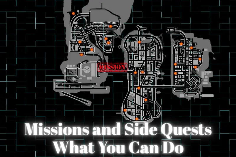 Missions and Side Quests What You Can Do