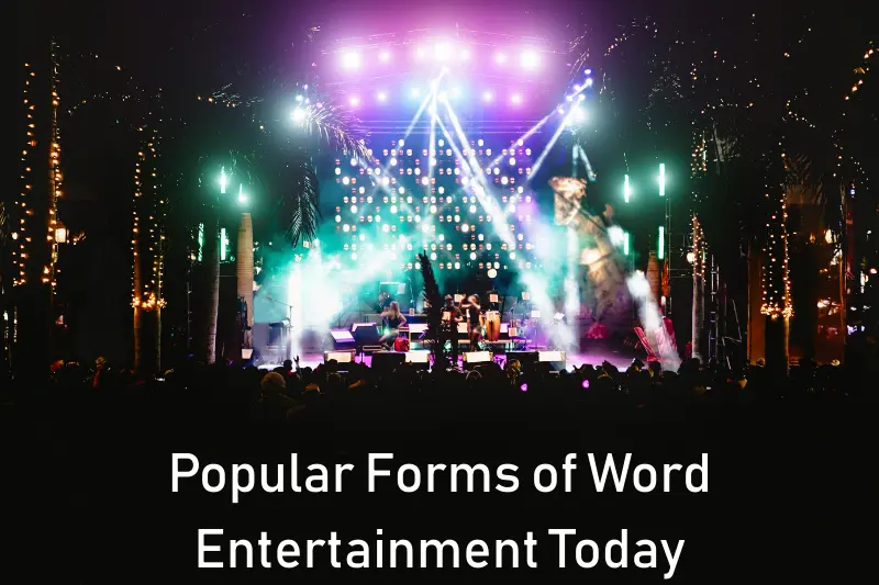 Popular Forms of Word Entertainment Today