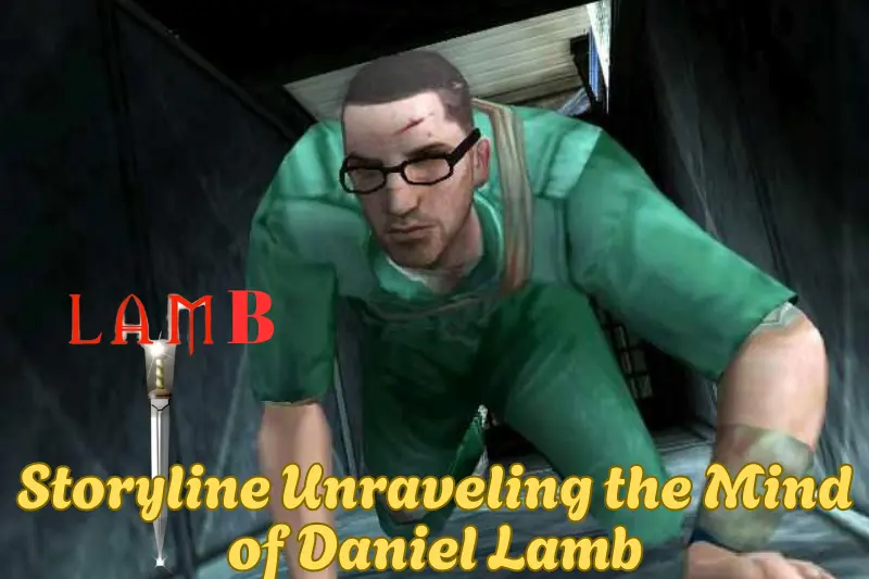 Storyline Unraveling the Mind of Daniel Lamb