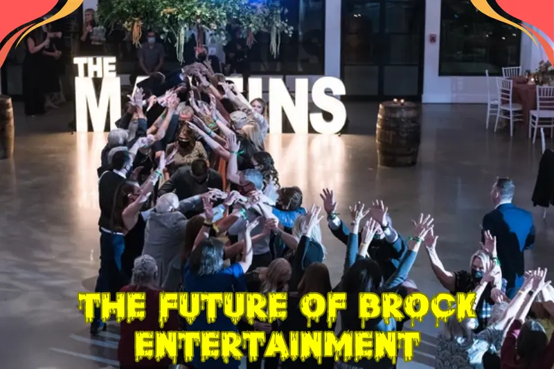 The Future of Brock Entertainment