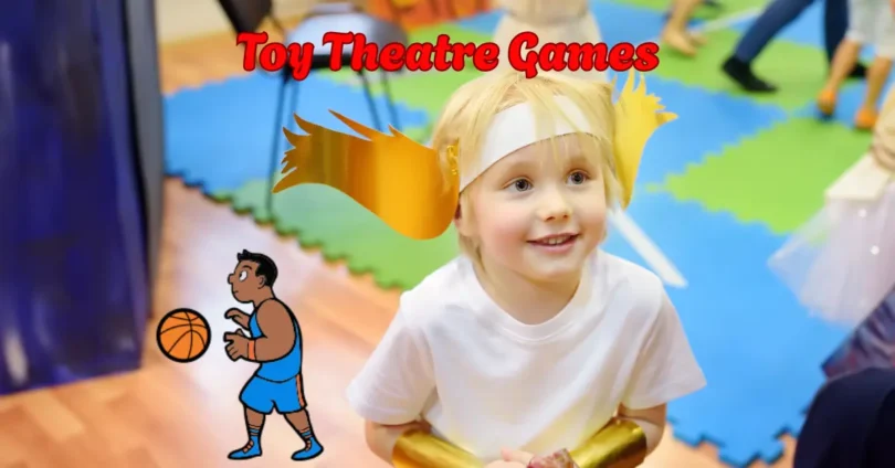 Toy Theatre Games