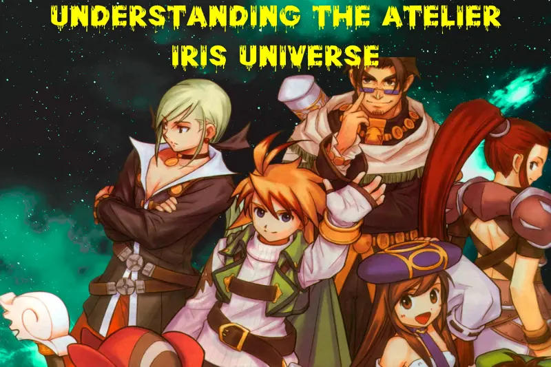 Understanding the Atelier Iris Universe