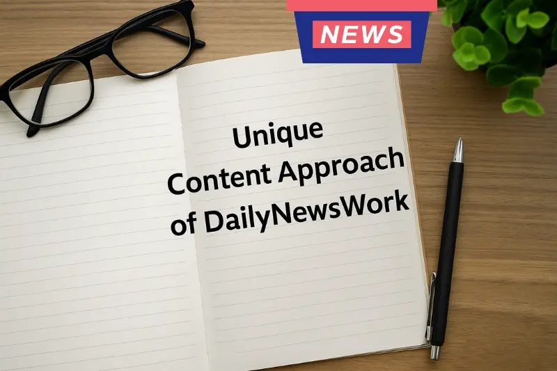 Unique Content Approach of DailyNewsWork